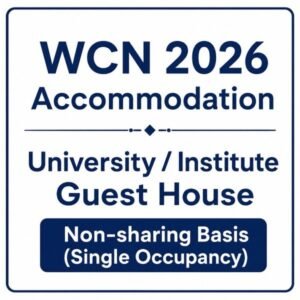 WCN 2026 Accommodation - University / Institute Guest House - Non-sharing Basis (Single Occupancy)